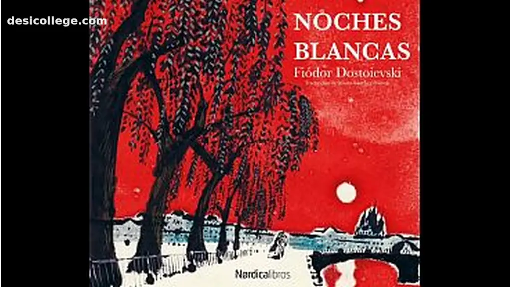 Noches Blancas - Primera Noche 1 - Fiódor Dostoyevski