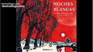 Noches Blancas - Primera Noche 1 - Fi&oacute;dor Dostoyevski